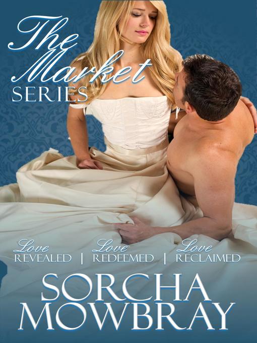 Title details for The Market Series by Sorcha Mowbray - Wait list